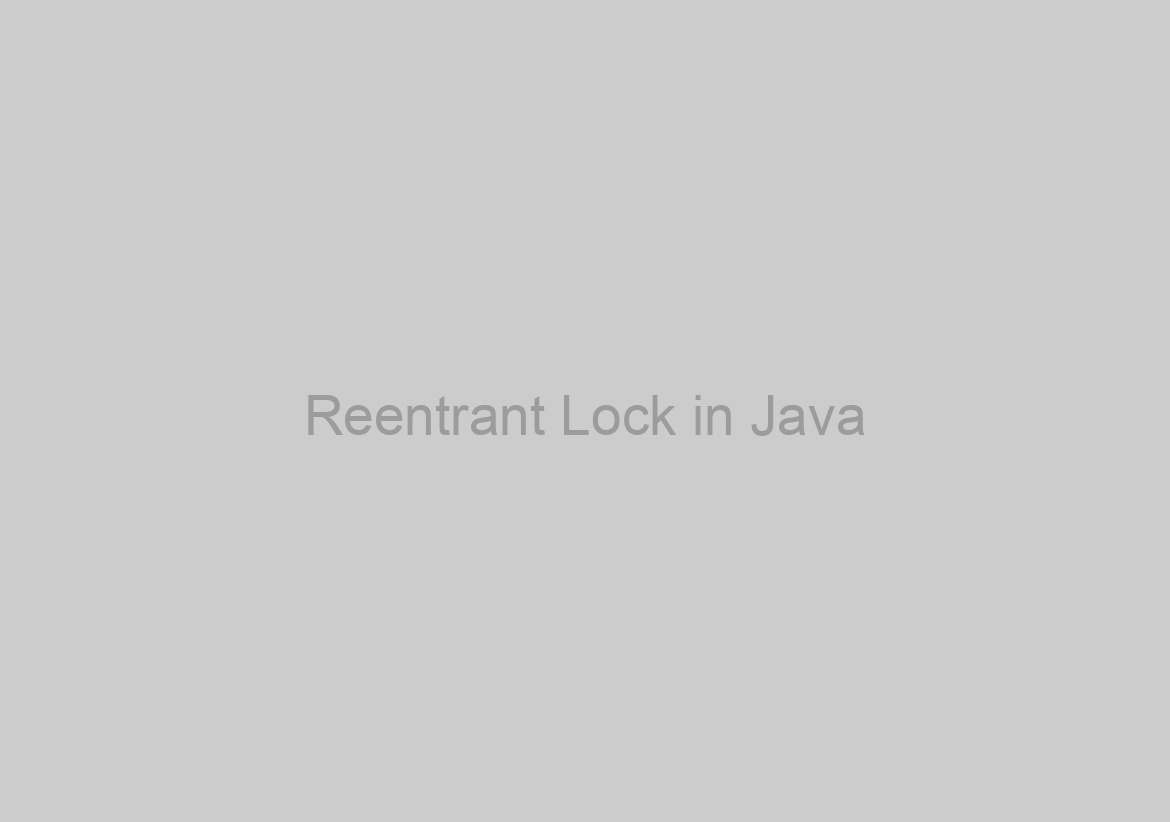 Reentrant Lock in Java